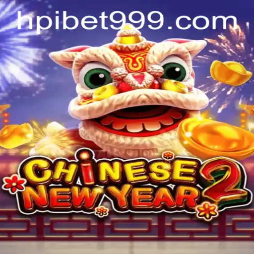 Unveiling CHINESENEWYEAR2: A Journey Through Tradition and Excitement on hpibet