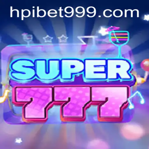 Exploring Super777: A Comprehensive Guide to The Exciting World of hpibet